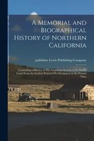 A Memorial And Biographical History Of Northern California | Company | Englisch