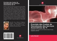 Leila Moradi | PrevisãO Dos Custos De ManutençãO Dos ServiçOs Associativos De Ti