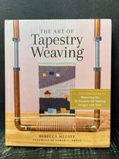 Art of Tapestry Weaving Complete Guide to Mastering by Mezoff Like New  F1