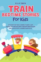 Ella Swan | Train Bedtime Stories For Kids | Taschenbuch | Englisch (2026)