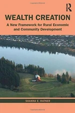 Wealth Creation: A New Framework for Rural Econ, Ratner Paperback**