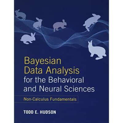 Bayesian Data Analysis for Behavioral Neural Sciences Non-Calc  9781108835565 LN