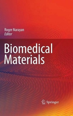 Biomedical Materials - 9780387848716