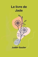 Judith Gautier | Le Livre De Jade | Taschenbuch | FranzöSisch (2023)