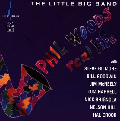 Phil Woods; Phil Woods [Performer], Real Life, audioCD