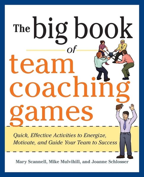 Mary Scannell (U. A.) | The Big Book Of Team Coaching Games | Taschenbuch (2013)-image
