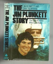 THE JIM PLUNKETT STORY: THE SAGA OF A MAN WHO CAME BACK By Dave Newhouse *Mint*