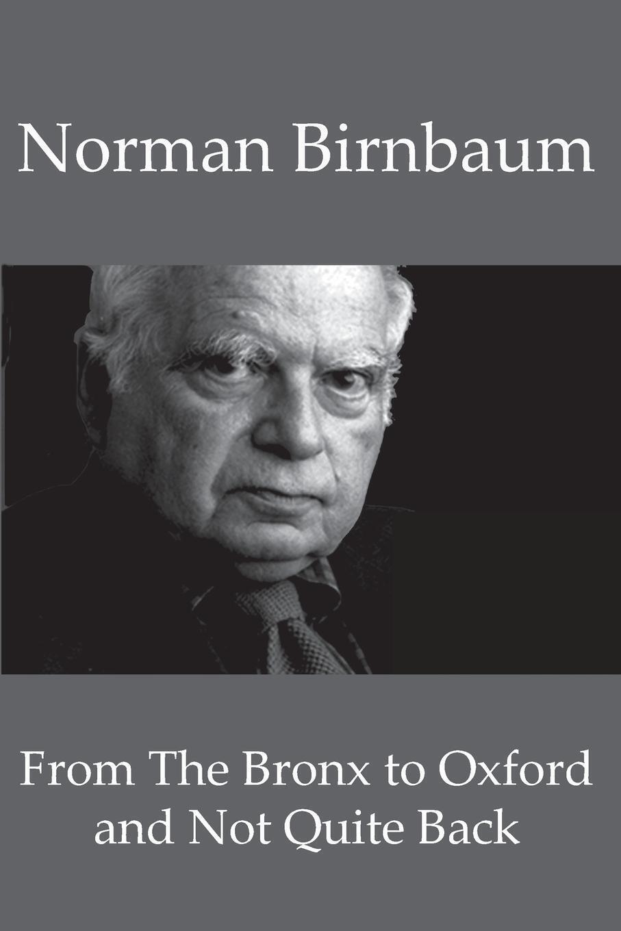 Thumbnail - Norman Birnbaum | From The Bronx To Oxford And Not Quite Back |