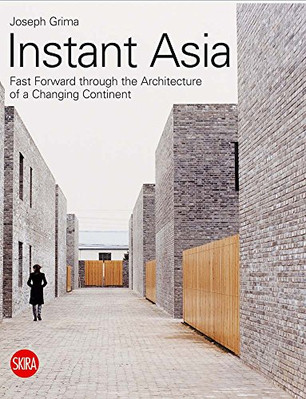 Instant Asia: Fast Forward Through the Architecture of - Taschenbuch NEU Grima, J