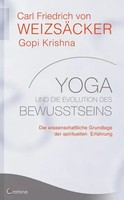 Yoga Und Die Evolution Des Bewusstseins | Carl Friedrich Von WeizsäCker (U. A.)
