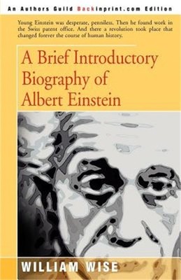 A Brief Introductory Biography of Albert Einstein (Paperback or Softback)