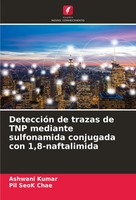 Ashwani Kumar (U. A.) | DeteccióN De Trazas De TNP Mediante Sulfonamida...