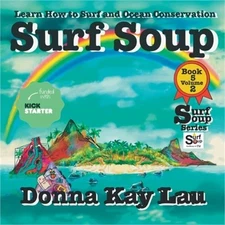 Surf Soup: Learn How to Surf and Ocean Conservation Book 5 Volume 2 (Paperback o