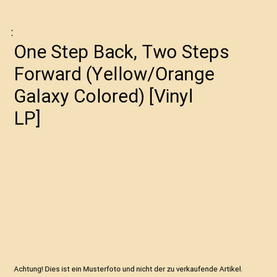 One Step Back, Two Steps Forward (Yellow/Orange Galaxy Colored) [Vinyl LP]