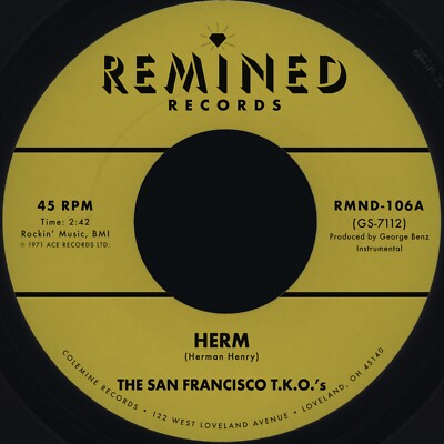 The San Francisco T.K.O.'S - Herm / Ooh Baby Baby (7'' Black Vinyl) RMND106