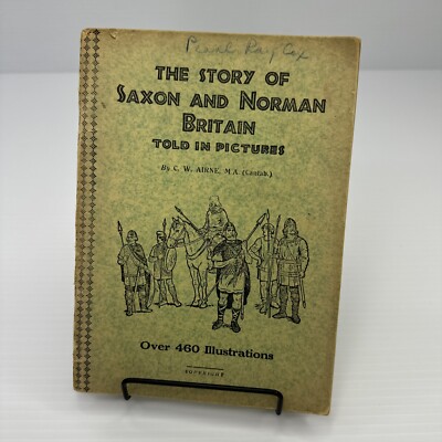 The Story of Saxon and Norman Britain Told in Pictures Airne Booklet Vintage