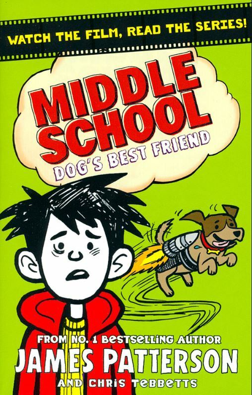 DOGS BEST FRIEND MIDDLE SCHOOL, JAMES PATTERSON