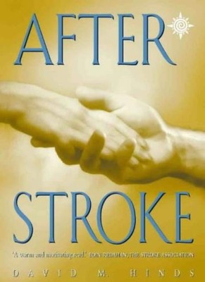 After Stroke,David M. Hinds