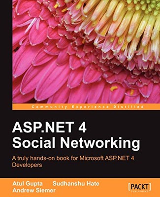 ASP.NET 4 SOCIAL NETWORKING By Atul Gupta & Sudhanshu Hate *Excellent Condition*