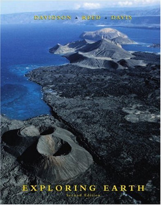 Exploring Earth: An Introduction to Physical Geology - Davidson, Jon P.