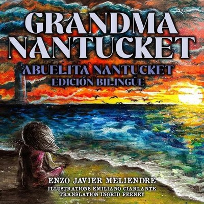 Grandma Nantucket: Abuelita Nantucket by Emiliano Ciarlante Paperback Book