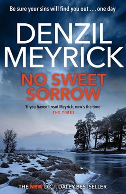 No Sweet Sorrow : A D. C. I. Daley Thriller Paperback Denzil Meyr