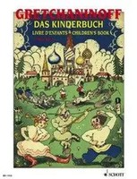 Das Kinderbuch | 15 StüCke FüR Klavier Op. 98 | Alexander Gretchaninoff | 12 S.