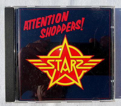 STARZ Attention Shoppers Original 1991 1st Edition (Metal Blade) CD / Mint