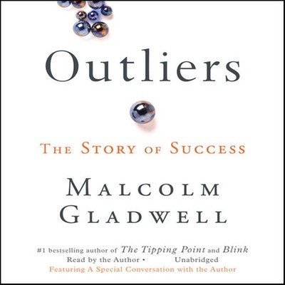 Outliers : The Story of Success by Malcolm Gladwell (2011, Paperback)