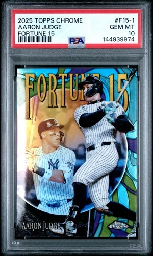 144939974 Aaron Judge 2025 Topps Chrome #F15-1 Fortune 15 PSA 10