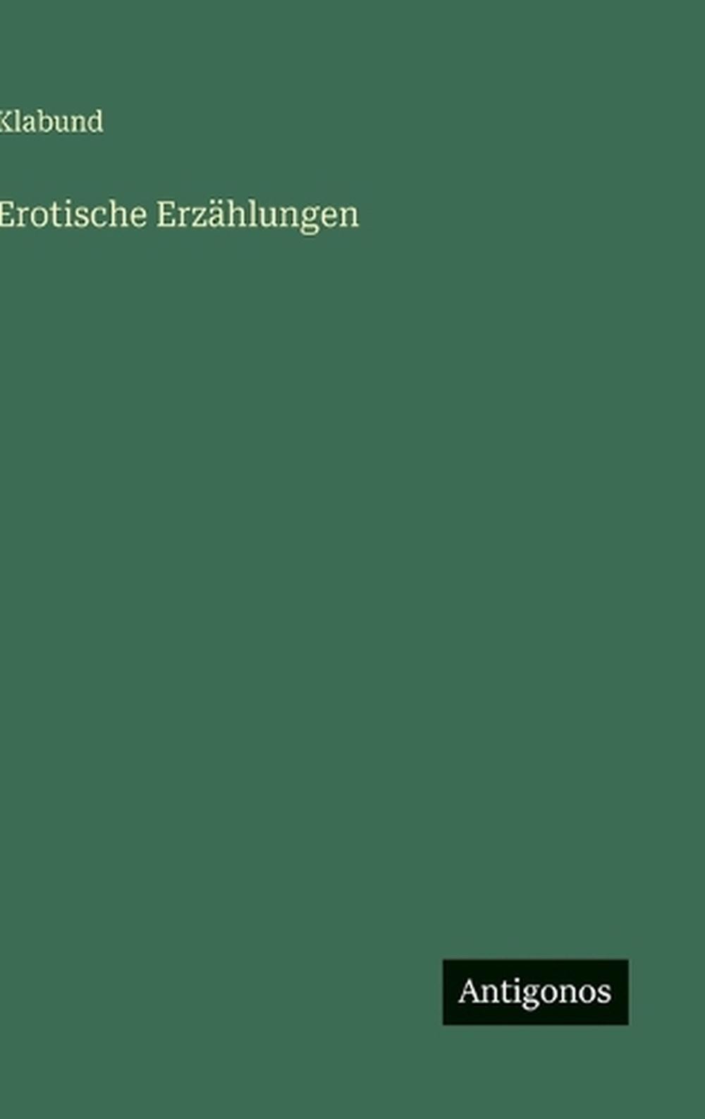 Erotische Erzhlungen by Klabund (German) Hardcover Book