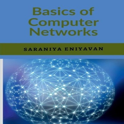 Basics of Computer Networks Saraniya Eniyavan Paperback Repro Ind