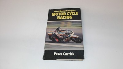 Motor Cycle Racing (Great Moments in Sport), Carrick, Peter, Pelh