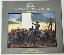 2004 Civil War Lengends in Grey Lang Mort Kunstler Civil War Calendar