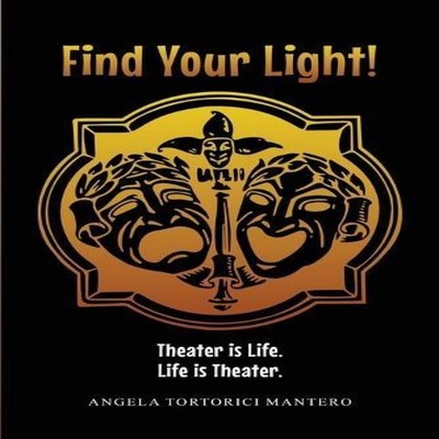 Find Your Light! Angela Tortorici Mantero Paperback Angela Tortor