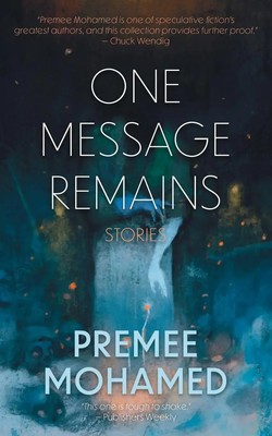 One Message Remains Premee Mohamed Taschenbuch Englisch 2025 Psychopomp