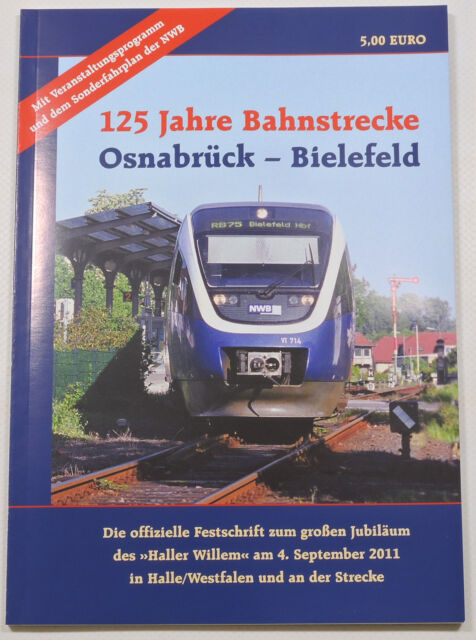 125 Jahre Bahnstrecke Osnabrück-Bielefeld - Jubiläums-Festschrift Haller Willem