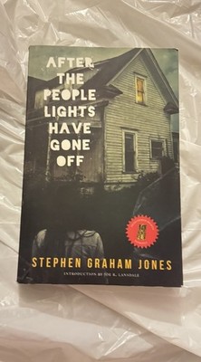 After the People Lights Have Gone Off Stephen Graham Jones  Paperback 2014