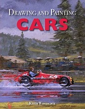 Drawing and Painting Cars, Woodcock, Keith