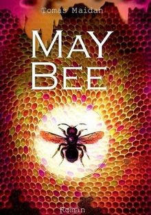 May Bee: Wer rettet May aus der Honig-Hölle? von Ma... | Buch | Zustand sehr gut