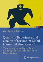 Quality Of Experience Und Quality Of Service Im Mobilkommunikationsbereich Wolfg