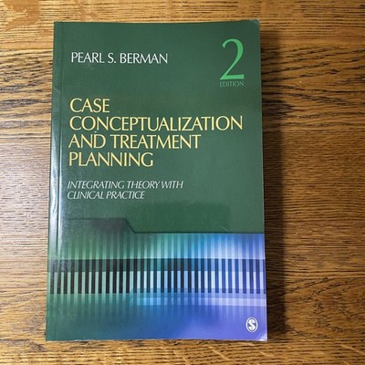 Case Conceptualization and Treatment Planning by Pearl S Berman
