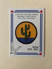 US ARMY SHOULDER PATCH COLLECTOR CARD * 103rd DIVISION * Cactus