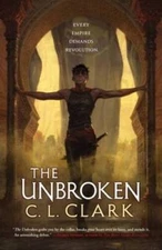 The Unbroken (Magic of the Lost, 1) - Paperback By Clark, C. L. - GOOD