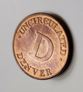 U.S.  Treasury Uncirculated Denver Mint Token.   "  UNIQUE/RARE  "  🌻🌺🍀.