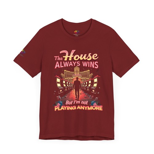 The House Always Wins. But I’m Not Playing Anymore" Gambling Awareness Tee - Picture 48 of 53