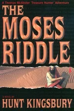 The Moses Riddle by Hunt Kingsbury