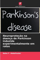 Noha F. Abdelkader | NeuroproteçãO Na DoençA De Parkinson Induzida...