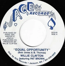 Willie Clayton - Equal Opportunity / Bartender Blues, 7", (Vinyl)