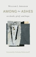 William J. Abraham | Among The Ashes | Taschenbuch | Englisch (2017) | Eerdmans
